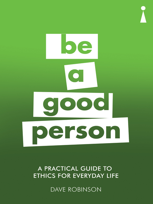 Cover image for A Practical Guide to Ethics for Everyday Life